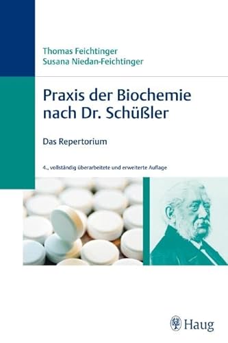 Praxis der Biochemie nach Dr. Schüßler: Das Repertorium (Praxis Compact) von Karl Haug